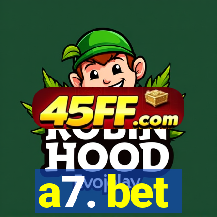 a7. bet